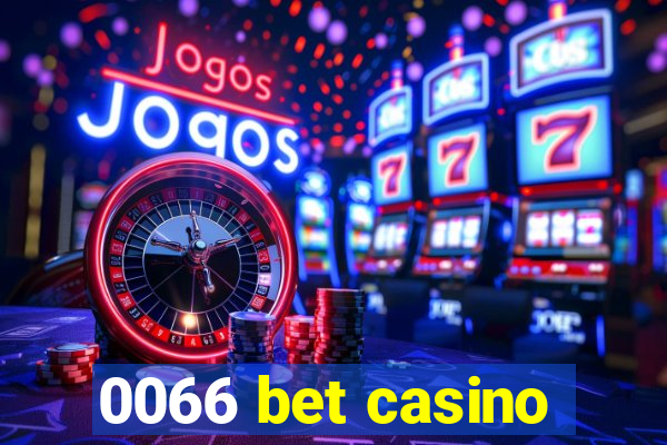 0066 bet casino